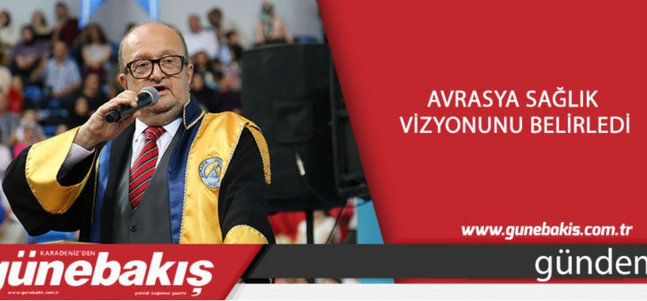 Avrasya sağlık vizyonunu belirledi